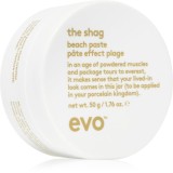 EVO The Shag Beach Paste gel modelator pentru coafura pentru un aspect mat 50 g