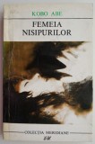 Femeia nisipurilor &ndash; Kobo Abe