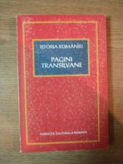 ISTORIA ROMANIEI . PAGINI TRANSILVANE de DAN BERINDEI , 1994 foto