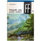 Adrian Steclaci - Fotografia color pentru amatori - 114050