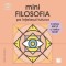 Minifilosofia Pe Intelesul Tuturor. Cartea Mica A Ideilor Mari, Jonny Thomson - Editura Niculescu