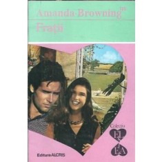 Fratii - Amanda Browning