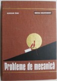 Probleme de Mecanica - Aurelian Stan - Carte Mecanica, Tehnica