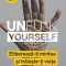 Unfu*k yourself. Elibereaza-ti mintea si traieste-ti viata &ndash; Gary John Bishop