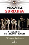 Miscarile Gurdjiev | Wim van Dullemen