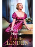 Cumpara ieftin Un pariu riscant/Caroline Linden