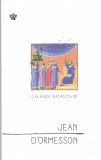 AS - JEAN DORMESSON - CALAUZA RATACITILOR