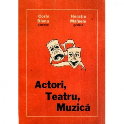 Corin Bianu - Actori, Teatru, Muzica - 117394 foto