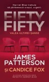 Fifty Fifty. Valea ultimei sanse. Al doilea roman din seria Detectiv Harriet Blue/James Patterson, Candice Fox