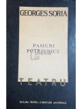 Georges Soria - Pasiuni potrivnice (Editia: 1967)