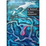 AVIATIA SUBMARINA-D. REBIKOFF-91409