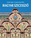 Magyar szecesszi&oacute; - Fucsk&aacute;r J&oacute;zsef Attila