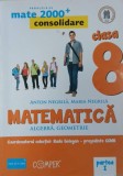 Matematica. Algebra, geometrie. Partea I. Clasa a VIII-a - Anton Negrila, Maria Negrila