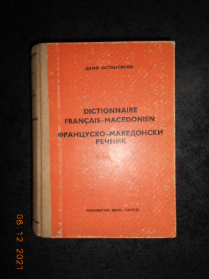 DICTIONAR FRANCEZ-MACEDONEAN (1972, editie cartonata) foto