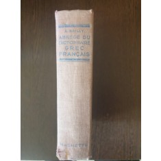 M. A. Bailly - Abrege du dictionnaire Grec-Francais