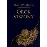 &Ouml;r&ouml;k viszony - Marton M&aacute;ria