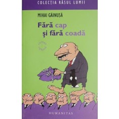 Fara cap si fara coada - Mihai Gainusa