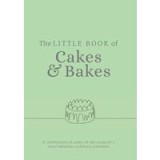 The Little Book of Cakes and Bakes