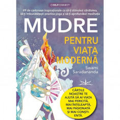 Mudre pentru viata moderna - Swami Saradananda