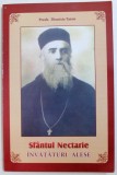 SFANTUL NECTARIE - INVATATURI ALESE de DIONISIE TATSIS , 2012