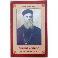 SFANTUL NECTARIE - INVATATURI ALESE de DIONISIE TATSIS , 2012