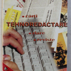 CARTI TEHNOREDACTARE - CARTI , REVISTE , ZIARE de V. BIRIS , 2003
