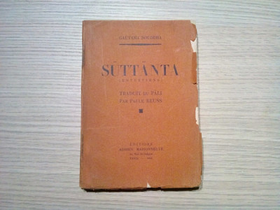 SUTTANTA ( Entretiens) - Gautama Bouddha - Adrien Maisonneuve, 1941, 188 p. foto