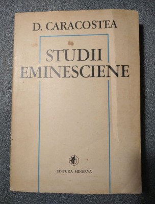 D. Caracostea - Studii eminesciene foto