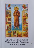 SFANTUL IOAN RUSUL. VIATA, MINUNILE, PARACLISUL, ACATISTUL SI SLUJBA-COLECTIV-169588