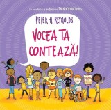 Vocea ta contează! - Peter H. Reynolds