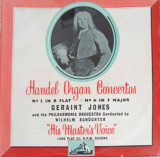 Disc vinil, LP. Organ Concertos No 2 In B Flat, No 4 In F Major-Handel, Geraint Jones, Philharmonia Orchestra, W, Clasica