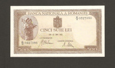 ROMANIA - 500 LEI 1943 - UNC . Mai rara in aceasta stare ! Necirculata foto