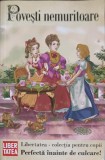 Povesti Nemuritoare - Prelucrare Adriana Lazarescu, Editura Libertatea, Povesti copii, Coperta Brosata, Limba Romana
