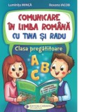 Comunicare in limba romana cu Tina si Radu. Clasa pregatitoare
