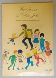 VIVE LA VIE A CLOS - JOLI , PREMIER CAHIER DE LECTURE COURANTE, 1980
