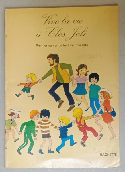 VIVE LA VIE A CLOS - JOLI , PREMIER CAHIER DE LECTURE COURANTE, 1980