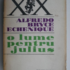 O lume pentru Julius – Alfredo Bryce Echenique
