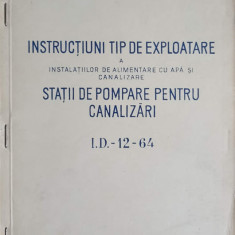 INSTRUCTIUNI TIP DE EXPLOATARE A INSTALATIILOR DE ALIMENTARE CU APA SI CANALIZARE. STATII DE POMPARE PENTRU CANA