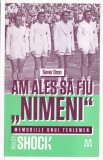 Sever Dron - Am ales sa fiu &bdquo;nimeni&rdquo;. Memoriile unui tenismen