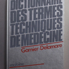 DICTIONNAIRE DES TERMES TECHNIQUES DE MEDECINE par JEAN DELAMARE et JACQUES DELAMARE , 1986