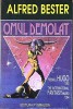 Omul demolat - Alfred Bester (Cyborg/Pygmalion)