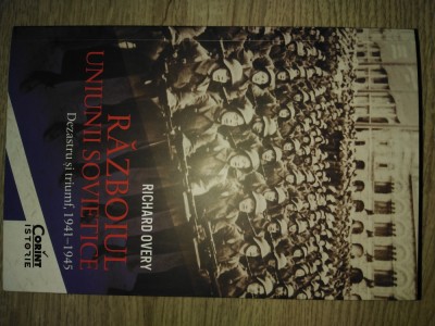 razboiul uniunii sovietice dezastru si triumf 1941 - 1945 foto