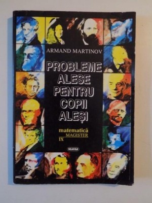 PROBLEME ALESE PENTRU COPII ALESI de ARMAND MARTINOV, 1995 foto