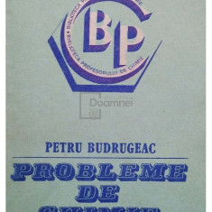 Petru Budrugeac - Probleme de chimie (editia 1986)