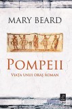 Pompeii | Mary Beard, Trei