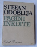 (C451) STEFAN ODOBLEJA - PAGINI INEDITE