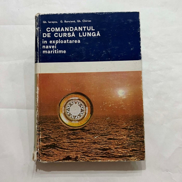 Gh. Iurascu - Comandantul de cursa lunga in exploatarea navei maritime