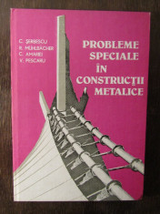 PROBLEME SPECIALE IN CONSTRUC?II METALICE-C.?ERBESCU foto