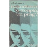 Maturitatea - o treapta, un prag? 1281 tineri raspund la 15 intrebari