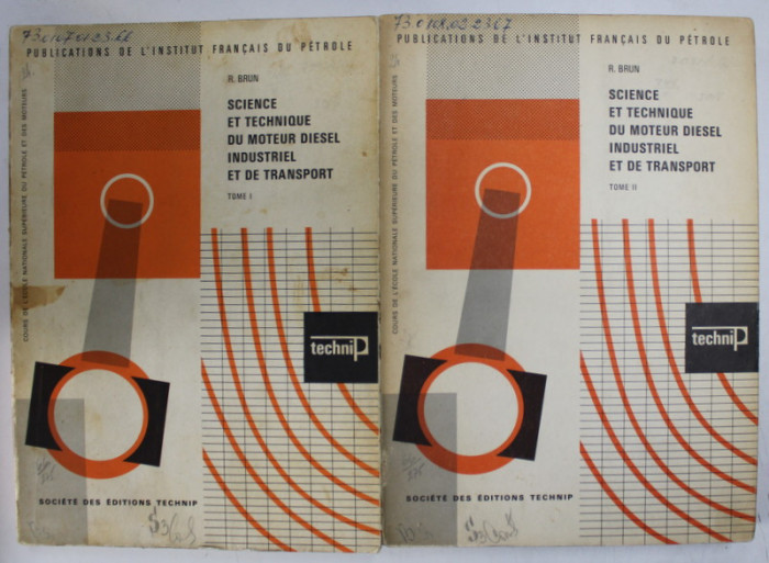 SCIENCE ET TECHNIQUE DU MOTEUR DIESEL INDUSTRIEL ET DE TRANSPORT par C. BRUN , DEUX VOLUMES , 1966- 1967
